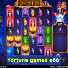 fortune games e66